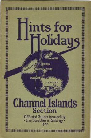 Hints for Holidays - 1923 - Channel Islands